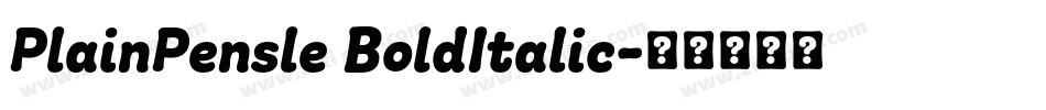 PlainPensle BoldItalic字体转换